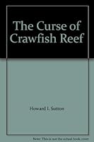 The Curse of Crawfish Reef B001E247FW Book Cover