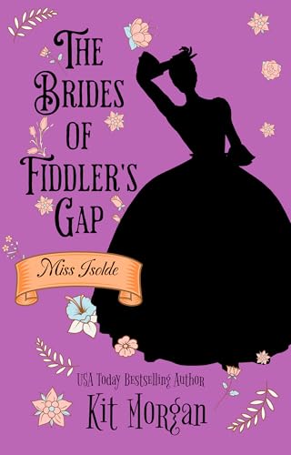 Miss Isolde (The Brides of Fiddler's Gap Book 13)