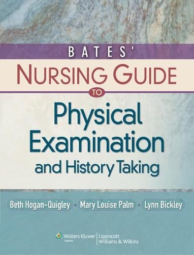Bates' Nursing Guide to Physical Examination and History Taking + Lww Docucare One Year Access