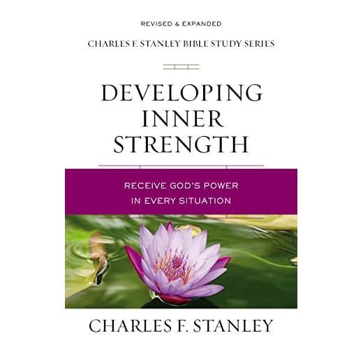 Developing Inner Strength: Receive God's Power in Every Situation (Charles F. Stanley Bible Study Series)