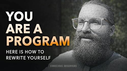 Your Life Is a Program. Here&rsquo;s How to Rewrite It | EP 76