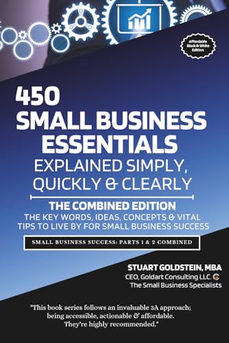 SMALL BUSINESS ESSENTIALS: THE COMBINED EDITION: The Key Words, Ideas,