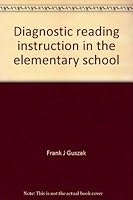 Diagnostic Reading Instruction in the Elementary School 0060425598 Book Cover