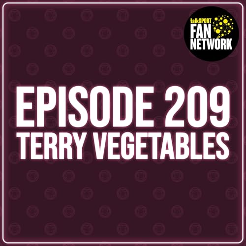 Episode 209 - Terry Vegetables