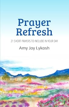 Paperback Prayer Refresh: 21 Short Prayers to Include in Your Day Book