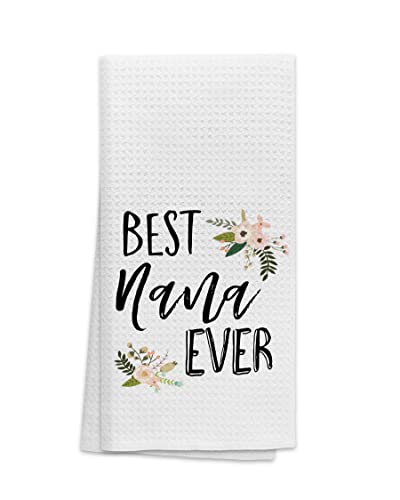 Ohsul Best Nana Ever Floral Absorbent Kitchen Towels Dish Towels Dish Cloth,Grandma Nana Mother's Day Hand Towels Tea Towel For Bathroom Kitchen Decor,Grandma Gifts #TOP12