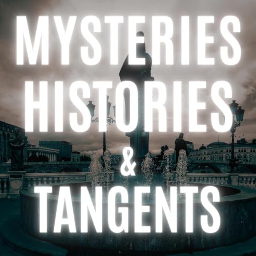 Mysteries, Histories, and Tangents cover art