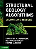 Structural Geology Algorithms: Vectors and Tensors