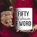 50th Birthday Mug for Women - Fifty The Ultimate F Word Coffee Mug - 11oz Cup Born In 1970 1971 50 Year Old Bday Mug for Wife, Best Friend, Mom, Mother, Coworker, Her