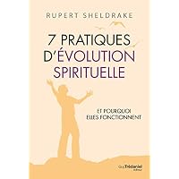 7 Pratiques d'&eacute;volution spirituelle