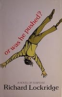 Or was he pushed? 039701080X Book Cover