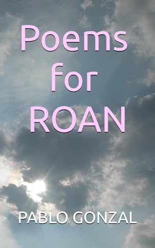 Poems for ROAN
