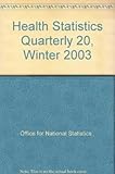 Health Statistics Quarterly 20, Winter 2003