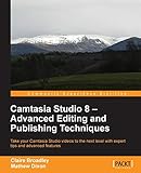 Camtasia Studio 8 - Advanced Editing and Publishing Techniques