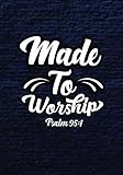 Made To Worship Lined Notebook Journal