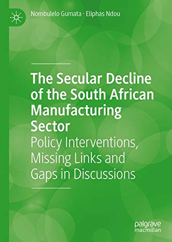 Buy The Secular Decline of the South African Manufacturing Sector — BookShops.in