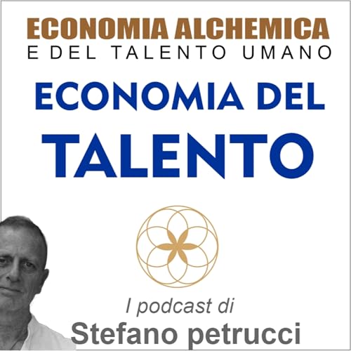 ECONOMIA DEL TALENTO - - Economia Alchemica 5&deg; capitolo copertina