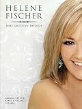  Helene fischer: ihre grossten erfolge piano, voix, guitare