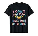 Ich Kann Keine Pläne Haben Beach Tennis Paddle Ball Game T-Shirt