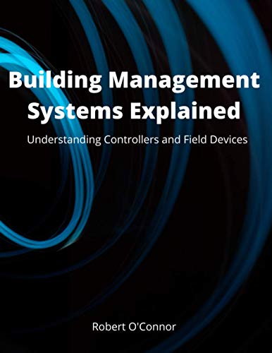 Building Management Systems Explained: Understanding Controllers and Field Devices