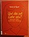 Produktbild Und das soll Liebe sein: Geschichte einer bedrohlichen Beziehung