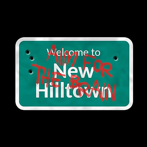 Season 1, Episode 1: Welcome to New Hilltown
