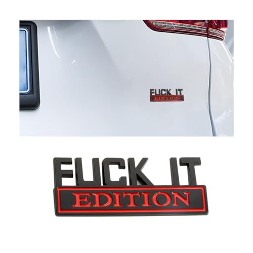 Image of Fuck IT Edition Car Emblem, 3D Cool Badge Vehicle Sticker for Side Rear Front Hood Trunk Door, Auto Exterior Decoration Decal Accessories for Men Women, Universal for Most Cars (Black /Red)