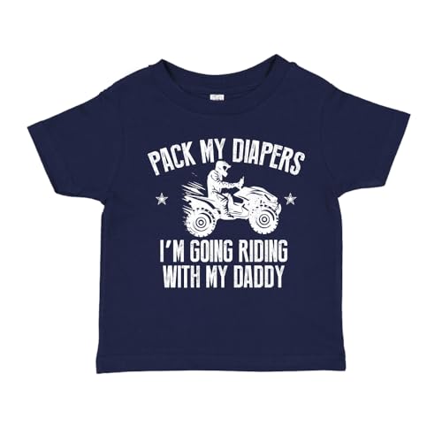 I'm Going Riding with Daddy 4 Wheeler Toddler T-Shirt 2T Navy Blue