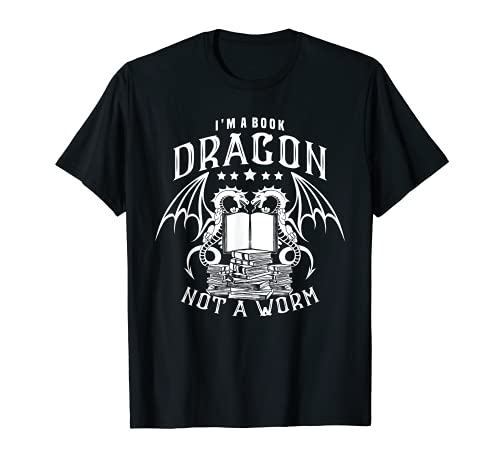 I'm A Book Dragon Not A Worm Lecteur de ver à livres T-Shirt