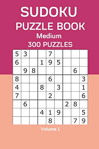 Sudoku Puzzle Book Medium: 300 Puzzles Volume 1