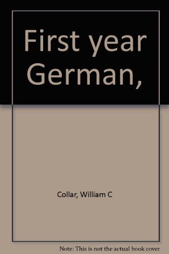 First year German, B0008614P6 Book Cover
