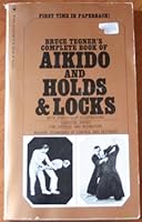 Complete Book of Aikido and Holds & Locks B0006CPEUI Book Cover