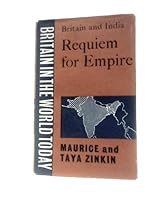 Britain and India: Requiem for Empire (Britain in the World Today) 0701105836 Book Cover