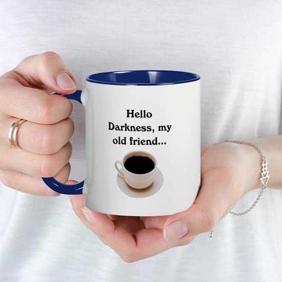 Funny "Hello Darkness My Old Friend" Coffee Mug - 11 Oz Ceramic, Microwave & Dishwasher Safe