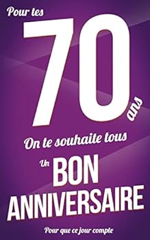 Bon Anniversaire - 70 Ans : Violet - Carte Livre d'or Pour Que Ce Jour Compte (12,7x20cm)