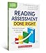 Reading Assessment Done Right: Tools and Techniques for Data-Driven Instruction (The Science of Reading in Practice)