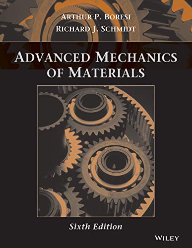 Advanced Mechanics of Materials, 6th Edition