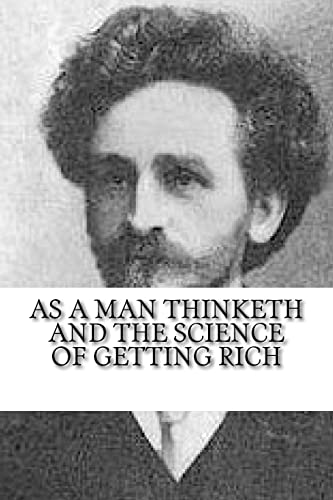 As a Man Thinketh and The Science of Getting Rich
