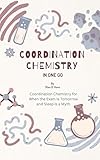 google maps api  Coordination Chemistry in One Go: Coordination Chemistry for When the Exam Is Tomorrow and Sleep Is a Myth (English Edition)