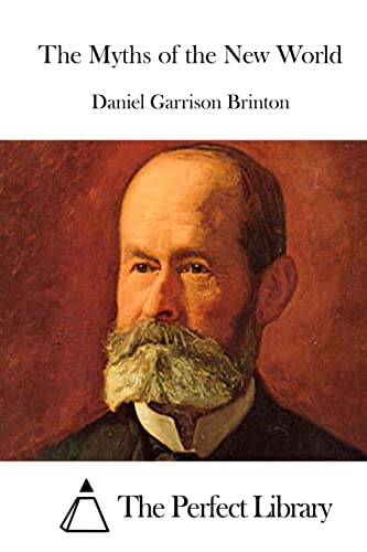 The Myths of the New World (Perfect Library)