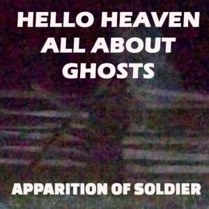 All About Ghosts - Hello Heaven Podcast