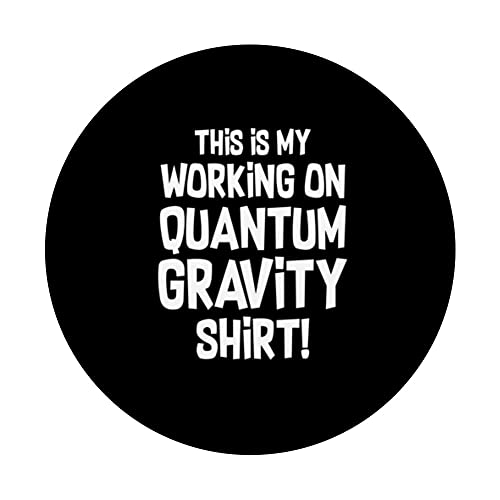 Quantum Gravity - Funny Physics Physicist PopSockets Swappable PopGrip, Black - Image 3