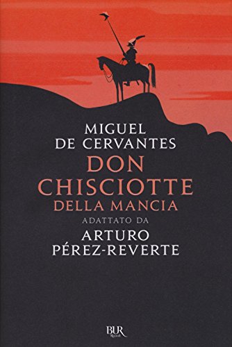Don Chisciotte della Mancia. Adattato da Arturo Pérez-Reverte: 1