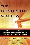 The Hundredth Window: Protecting Your Privacy and Security In the Age of the Internet