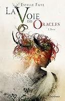 Voie Des Oracles, Tome 1: Thya(la) 2367401896 Book Cover