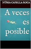  A veces es posible