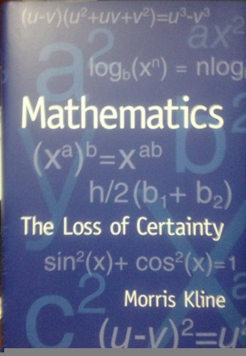 Mathematics: The Loss of Certainty 1435136063 Book Cover