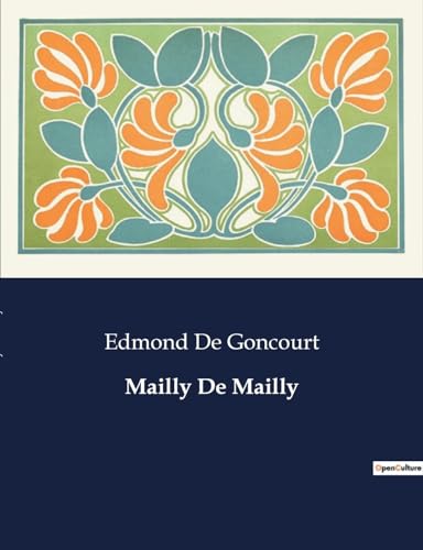 Mailly De Mailly: Une exploration des intrigues et rivalités à la cour de Louis XV
