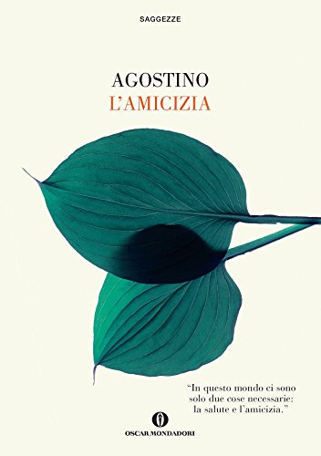 Sant’Agostino – L’amicizia (2016)