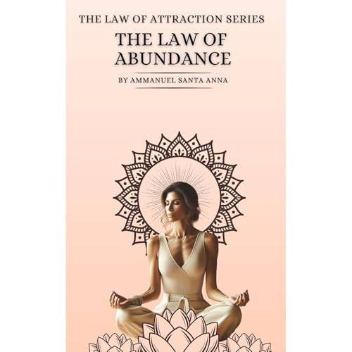 The Law of Abundance by Ammanuel Santa Anna episode artwork